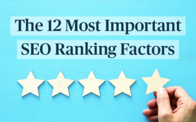 The 12 Most Important SEO Ranking Factors