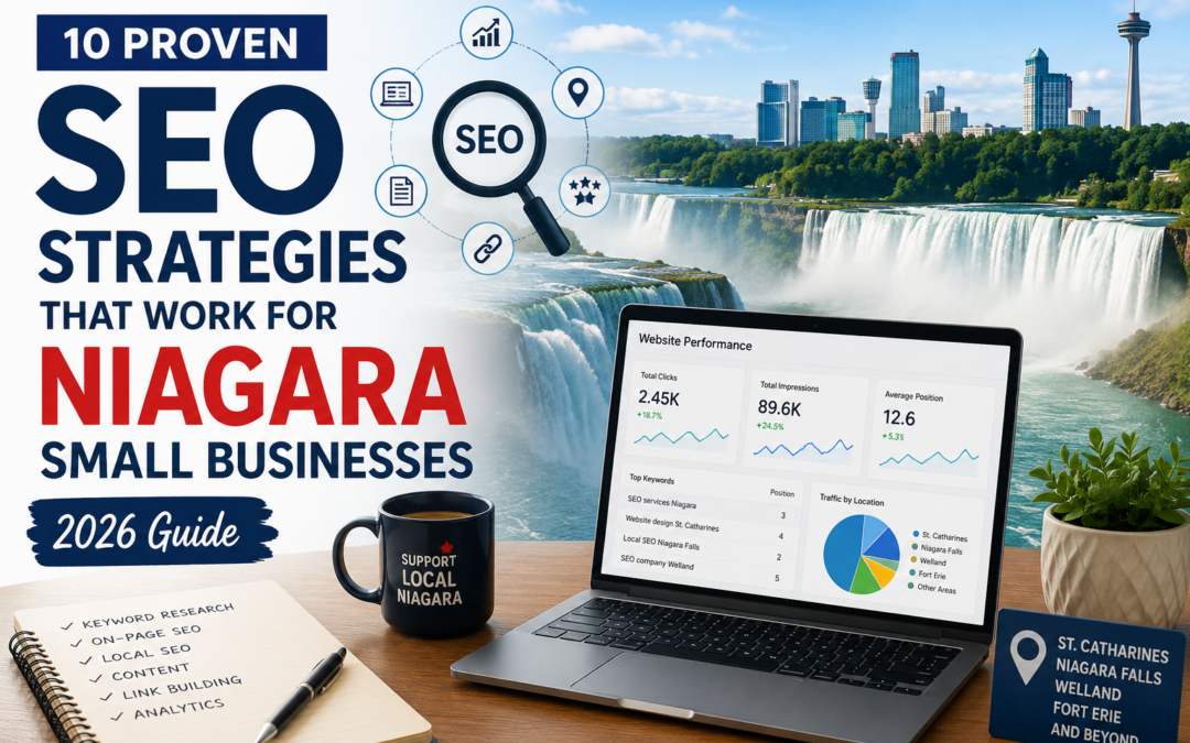 10 Proven SEO Strategies That Work for Niagara Small Businesses (2026 Guide)